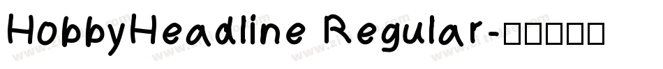 HobbyHeadline Regular字体转换